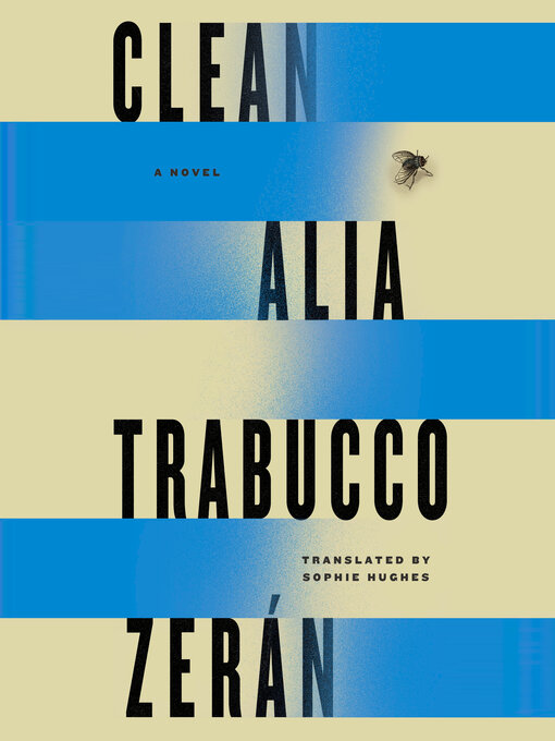 Title details for Clean by Alia Trabucco Zerán - Wait list